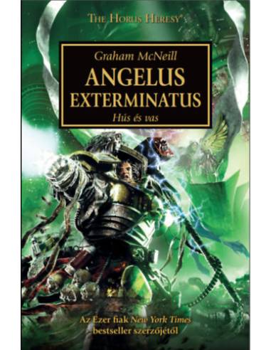 Angelus Exterminatus - Hús és Vas