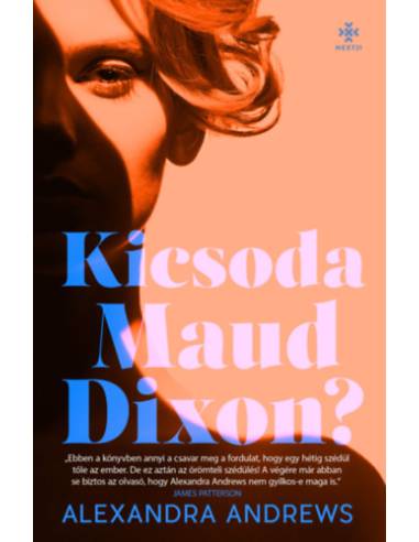 Kicsoda Maud Dixon?