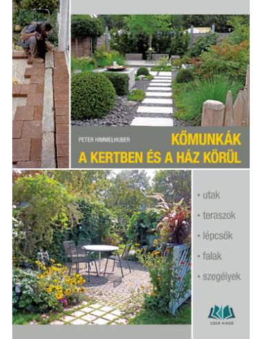 Kőmunkák a kertben és a ház körül