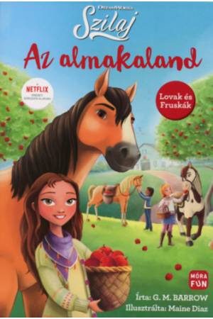 Szilaj - Az almakaland - Lovak és Fruskák