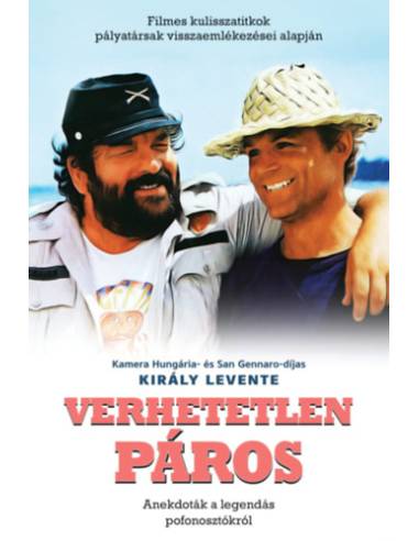 Verhetetlen páros - Filmes kulisszatitkok pályatársak visszaemlékezései alapján