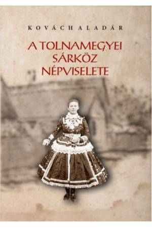 A tolnamegyei sárköz népviselete
