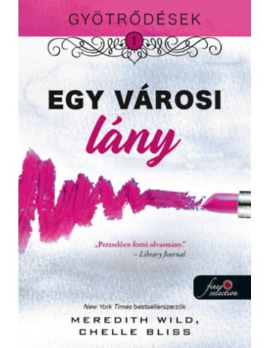 Gyötrődések 1. - Egy városi lány