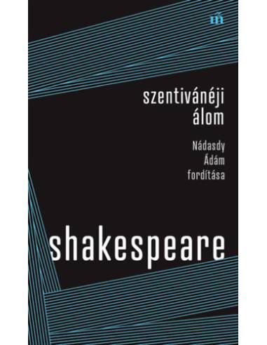 Szentivánéji álom - Nádasdy Ádám fordítása
