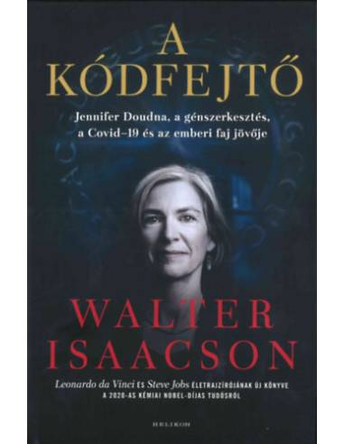 A kódfejtő - Jennifer Doudna, a génszerkesztés, a Covid-19 és az emberi faj jövője