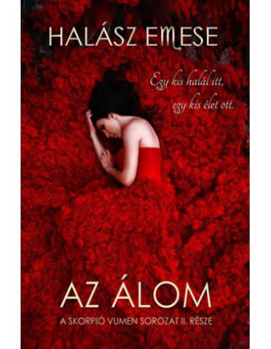 Az álom - A skorpió vumen sorozat II. része