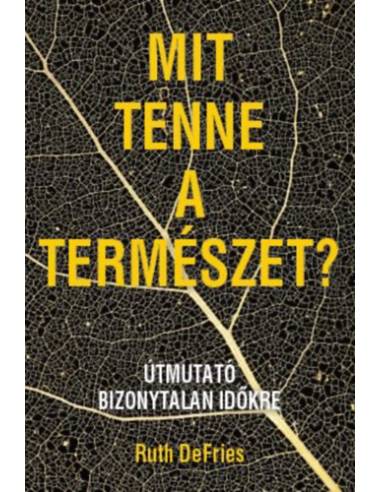 Mit tenne a természet? - Útmutató bizonytalan időkre
