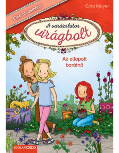 Az ellopott barátnő - A varázslatos virágbolt 4.