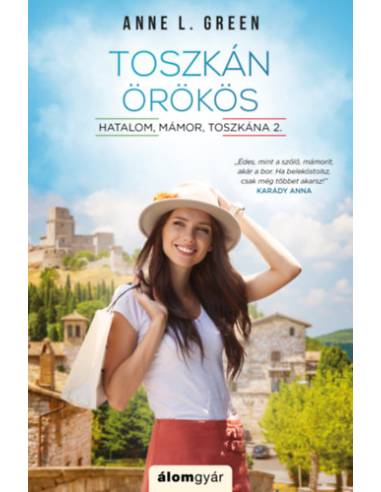 Toszkán örökös - Hatalom, mámor, Toszkána 2.