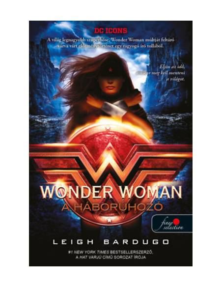 Wonder Woman - A háborúhozó - DC legendák 2.