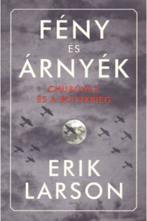 Fény és árnyék - Churchill és a Blitzkrieg