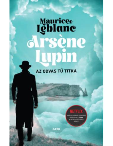 Arséne Lupin - Az odvas tű titka