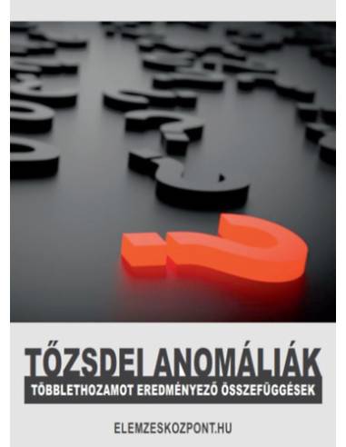 Tőzsdei anomáliák - Többlethozamot eredményező összefüggések