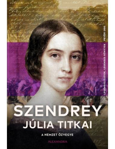 A nemzet özvegye - Szendrey Júlia titkai