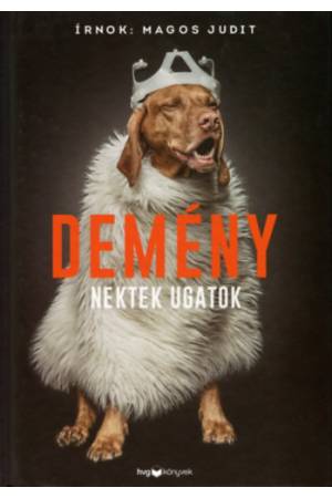 Demény - Nektek ugatok