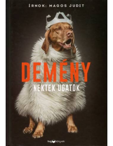 Demény - Nektek ugatok