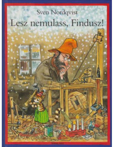 Lesz nemulass, Findusz!