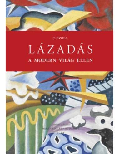Lázadás a modern világ ellen