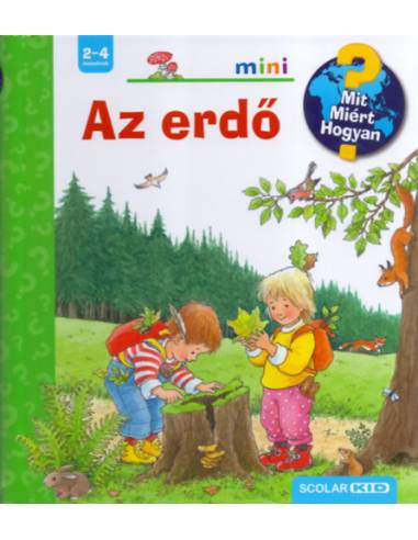 Az erdő - MIT? MIÉRT? HOGYAN? MINI 6.