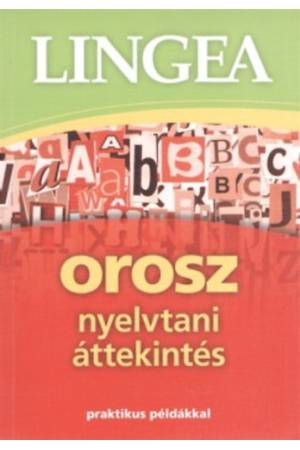 Lingea orosz nyelvtani áttekintés - Praktikus példákkal