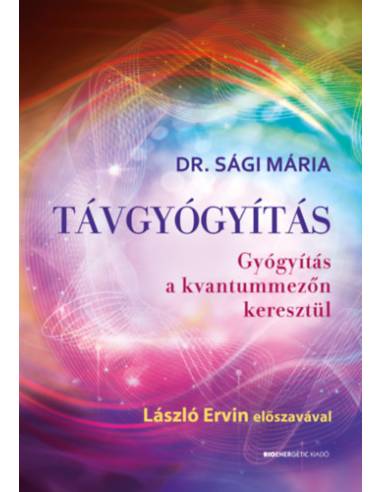 Távgyógyítás - Gyógyítás a kvantummezőn keresztül