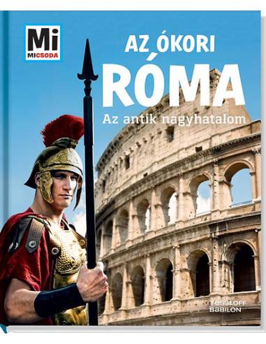 Az ókori Róma - Az antik nagyhatalom
