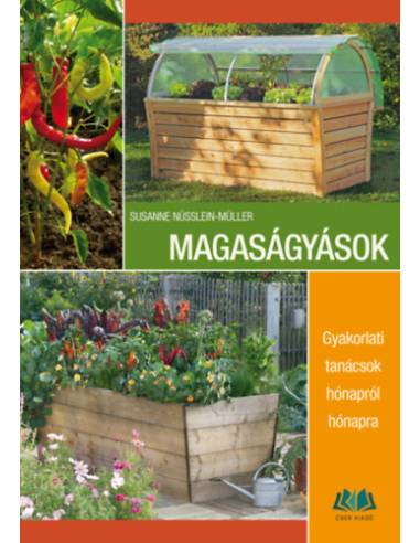 Magaságyások - Gyakorlati tanácsok hónapról hónapra