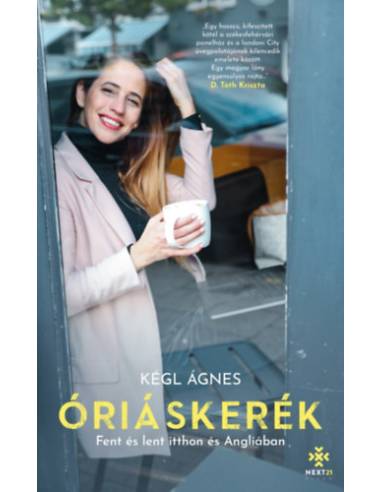 Óriáskerék - Fent és lent itthon és Angliában