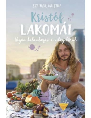 Kristóf lakomái - Vegán kalandozás a világ körül