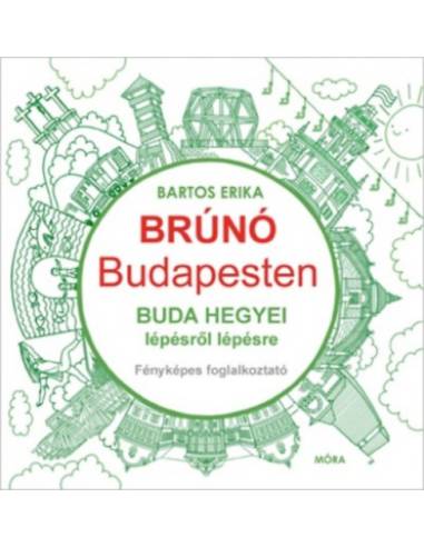 Buda hegyei lépésről lépésre - Brúnó Budapesten 2. - Fényképes foglalkoztató