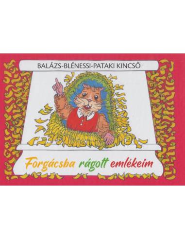 Forgácsba rágott emlékeim