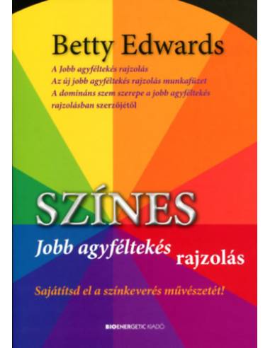 Színes jobb agyféltekés rajzolás - Sajátítsd el a színkeverés művészetét!