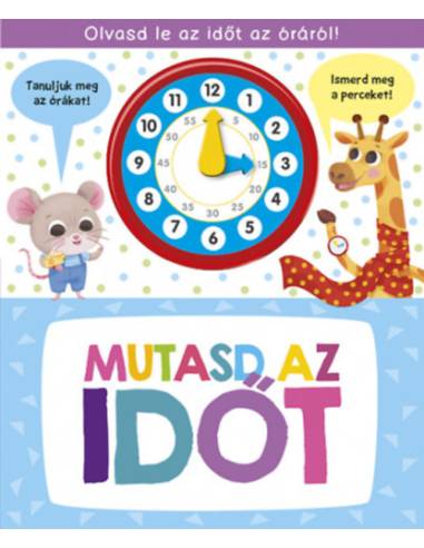 Mutasd az időt
