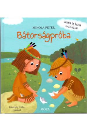 Bátorságpróba - Zorka és Berci kalandjai