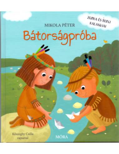 Bátorságpróba - Zorka és Berci kalandjai