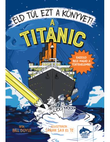 Éld túl ezt a könyvet! - A Titanic