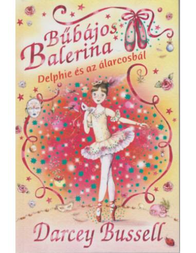 Bűbájos Balerina 3. - Delphie és az álarcosbál