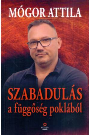 Szabadulás a függőség poklából - Egy szakács rehabilitációs naplója