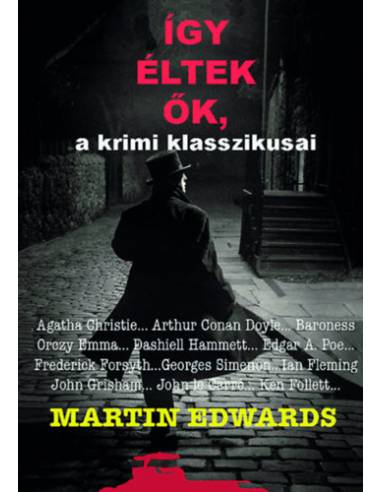 Így éltek ők, a krimi klasszikusai