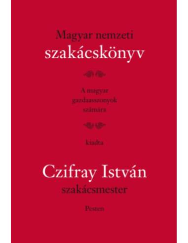 Magyar nemzeti szakácskönyv - A magyar gazdaasszonyok számára