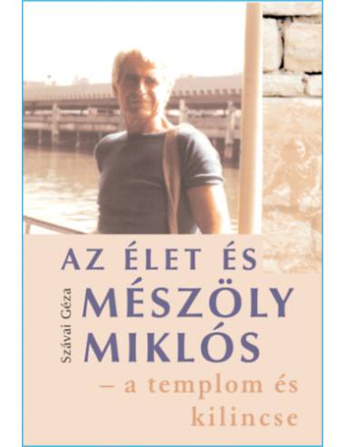 Az élet és Mészöly Miklós - A templom és kilincse
