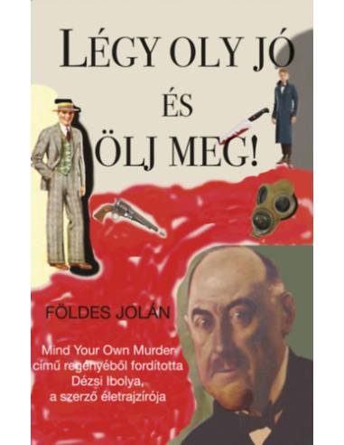 Légy oly jó és ölj meg!