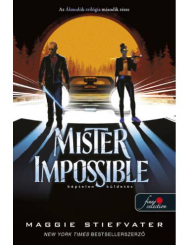 Mister Impossible - Képtelen küldetés - Álmodók-trilógia 2.