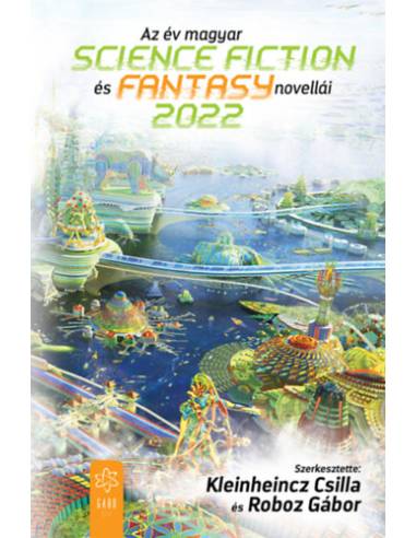 Az év magyar science fiction és fantasy novellái 2022