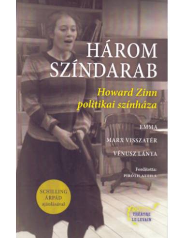Három színdarab - Howard Zinn politikai színháza