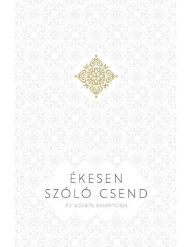 Ékesen szóló csend - Az advaita esszenciája