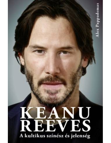 Keanu Reeves - A kultikus színész és jelenség