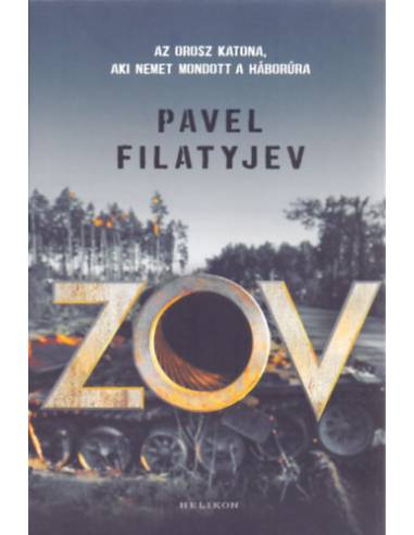 Zov - Egy orosz katona története, akinek elege lett Putyin háborújából