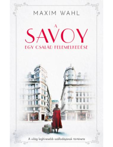 A Savoy - Egy család felemelkedése