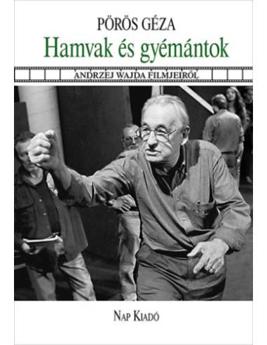 Hamvak és gyémántok - Andrzej Wajda filmjeiről